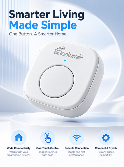 Elanlume™ Smart Wireless Button – One-Touch Smart Home Scene Controller for Routines, Devices & Everyday Automation